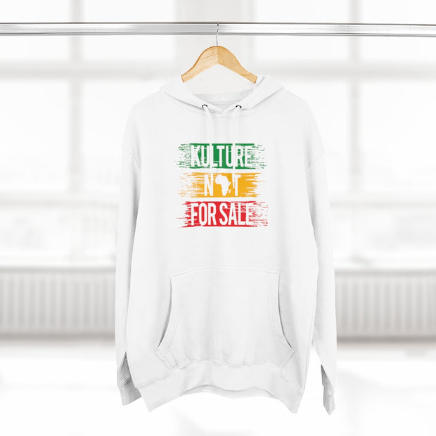 Kulture Is Not For Sale Unisex Premium Pullover Hoodie