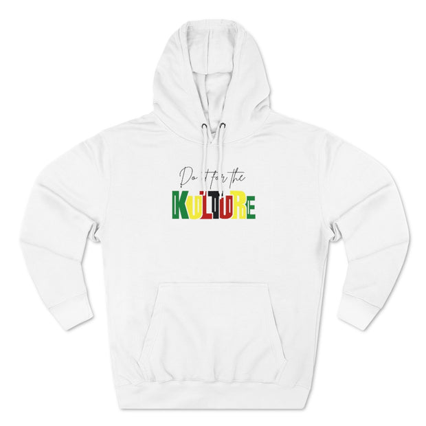 Do It For The Kulture. Unisex Premium Pullover Hoodie